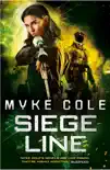 Siege Line (Reawakening Trilogy 3) sinopsis y comentarios