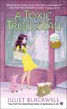 A Toxic Trousseau synopsis, comments