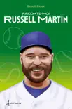 Raconte-moi Russell Martin synopsis, comments