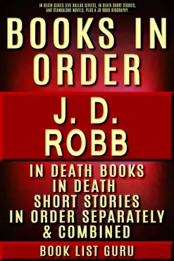 jd robb books in order: in death series (eve dallas series), in death short stories, and standalone novels, plus a jd robb biography. book cover image