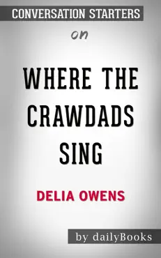 where the crawdads sing by delia owens: conversation starters book cover image