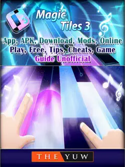 magic tiles 3, app, apk, download, mods, online, play, free, tips, cheats, game guide unofficial book cover image