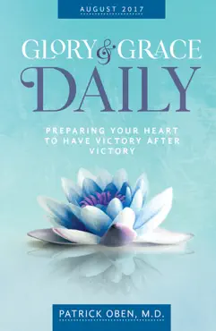 glory & grace daily:preparing your heart for victory after victory book cover image