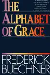 The Alphabet of Grace synopsis, comments