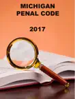 Michigan Penal Code 2017 synopsis, comments