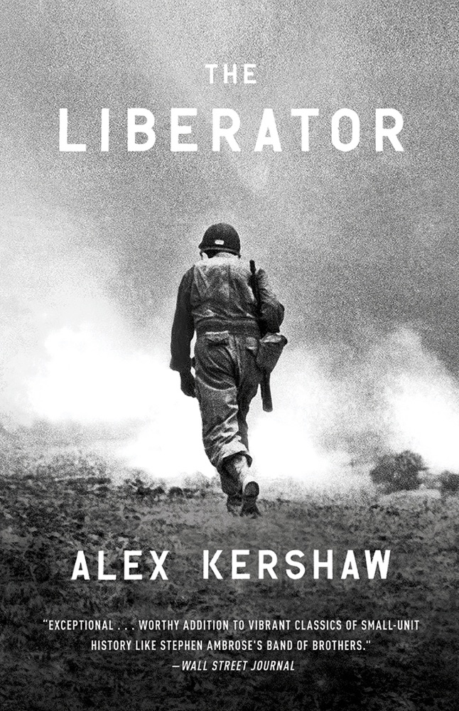 The Liberator by Alex Kershaw Book Summary, Reviews and E