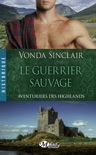Le Guerrier sauvage book summary, reviews and downlod