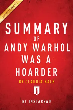 summary of andy warhol was a hoarder by claudia kalb book cover image
