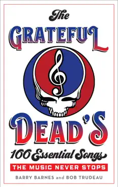 the grateful dead's 100 essential songs book cover image