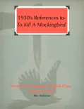1930's References to-To Kill a Mockingbird
