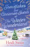 Snowflakes and Cinnamon Swirls at the Winter Wonderland synopsis, comments