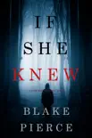 If She Knew (A Kate Wise Mystery—Book 1) sinopsis y comentarios