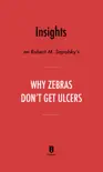 Insights on Robert M. Sapolsky’s Why Zebras Don’t Get Ulcers by Instaread sinopsis y comentarios