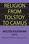 Religion from Tolstoy to Camus synopsis, comments