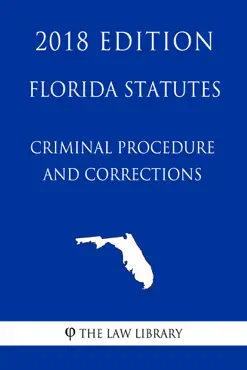 florida statutes - criminal procedure and corrections (2018 edition) book cover image