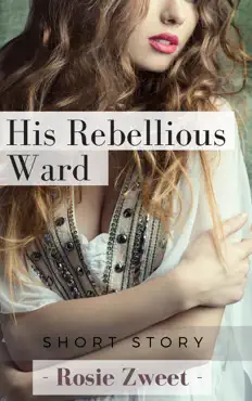 his rebellious ward book cover image