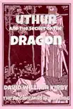 Uthur and the Secret of the Dragon sinopsis y comentarios
