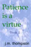 Patience is a Virtue book 2 synopsis, comments