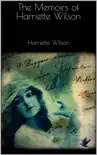 The Memoirs of Harriette Wilson synopsis, comments