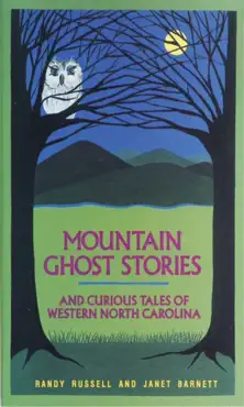 mountain ghost stories and curious tales of western north carolina book cover image