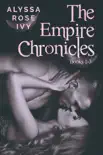 The Empire Chronicles Books 1-3 synopsis, comments