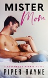 Mister Mom (Hollywood Hearts Book 1) book summary, reviews and downlod