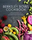 The Berkeley Bowl Cookbook synopsis, comments