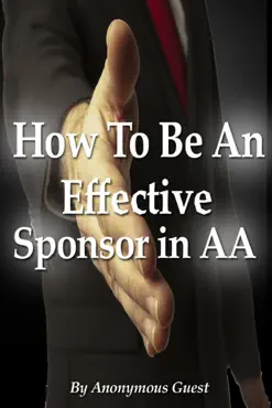 how to be an effective sponsor in recovery with alcoholics anonymous book cover image