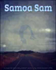 Samoa Sam synopsis, comments