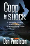 Copp In Shock, A Joe Copp Thriller synopsis, comments