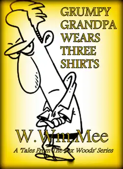grumpy grandpa wears three shirts book cover image