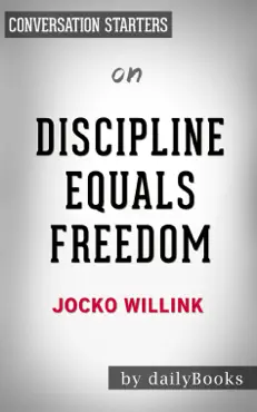 discipline equals freedom: field manual by jocko willink: conversation starters book cover image