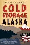 Cold Storage, Alaska synopsis, comments