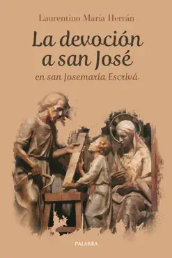 la devoción a san josé en san josemaría escrivá imagen de la portada del libro