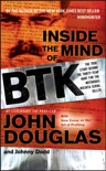 Inside the Mind of BTK book summary, reviews and downlod