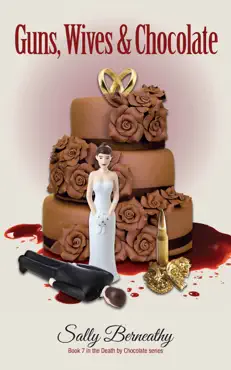 guns, wives and chocolate book cover image