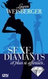 Sexe, diamants et plus si affinités... book summary, reviews and downlod