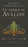 Le nebbie di Avalon - Parte 1 sinopsis y comentarios