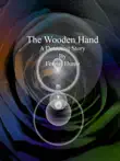The Wooden Hand synopsis, comments