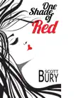 One Shade of Red synopsis, comments