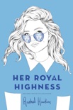Her Royal Highness book summary, reviews and downlod