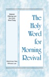 The Holy Word for Morning Revival - Material Offerings and the Lord’s Move Today