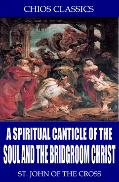 a spiritual canticle of the soul and the bridegroom christ book cover image