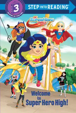 welcome to super hero high! (dc super hero girls) book cover image