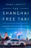 The Shanghai Free Taxi synopsis, comments