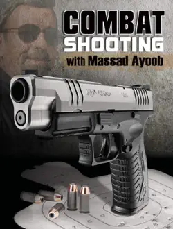 combat shooting with massad ayoob book cover image