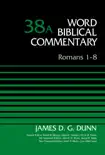 Romans 1-8, Volume 38A synopsis, comments
