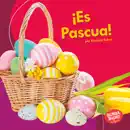 ¡Es Pascua! (It's Easter!) book summary, reviews and download