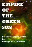 Empire Of The Green Sun sinopsis y comentarios