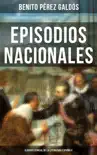 Episodios Nacionales - Clásico esencial de la literatura española sinopsis y comentarios
